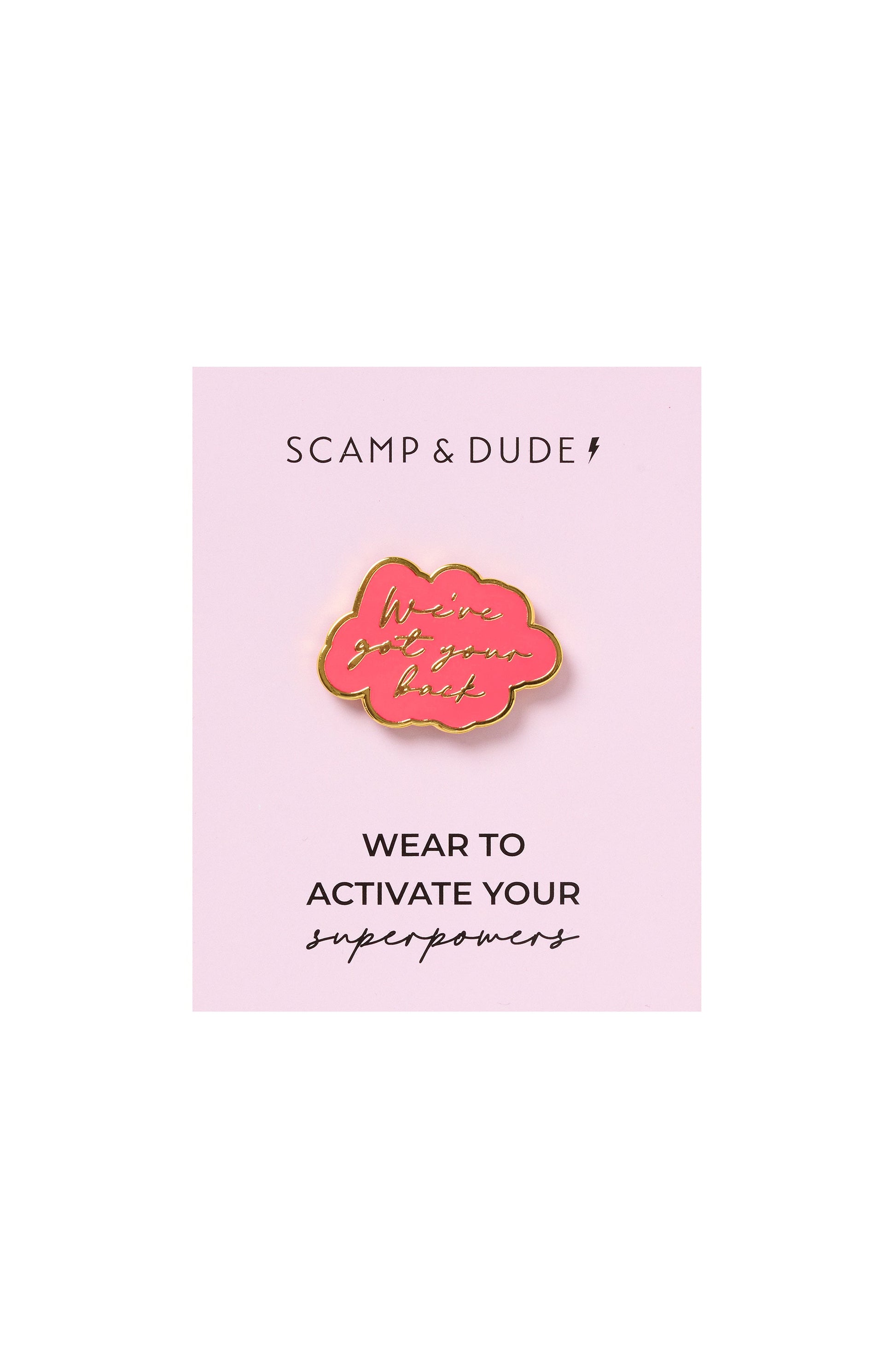 Coral We've Got Your Back Pin Badge