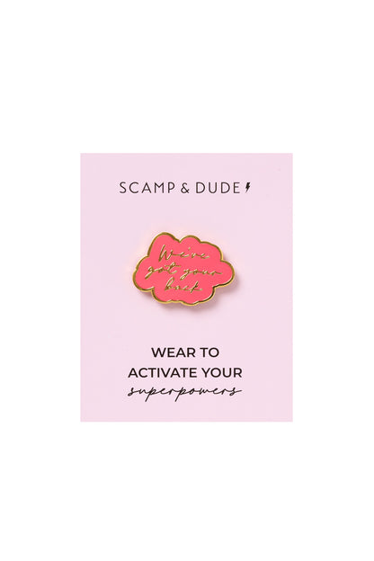 Coral We've Got Your Back Pin Badge