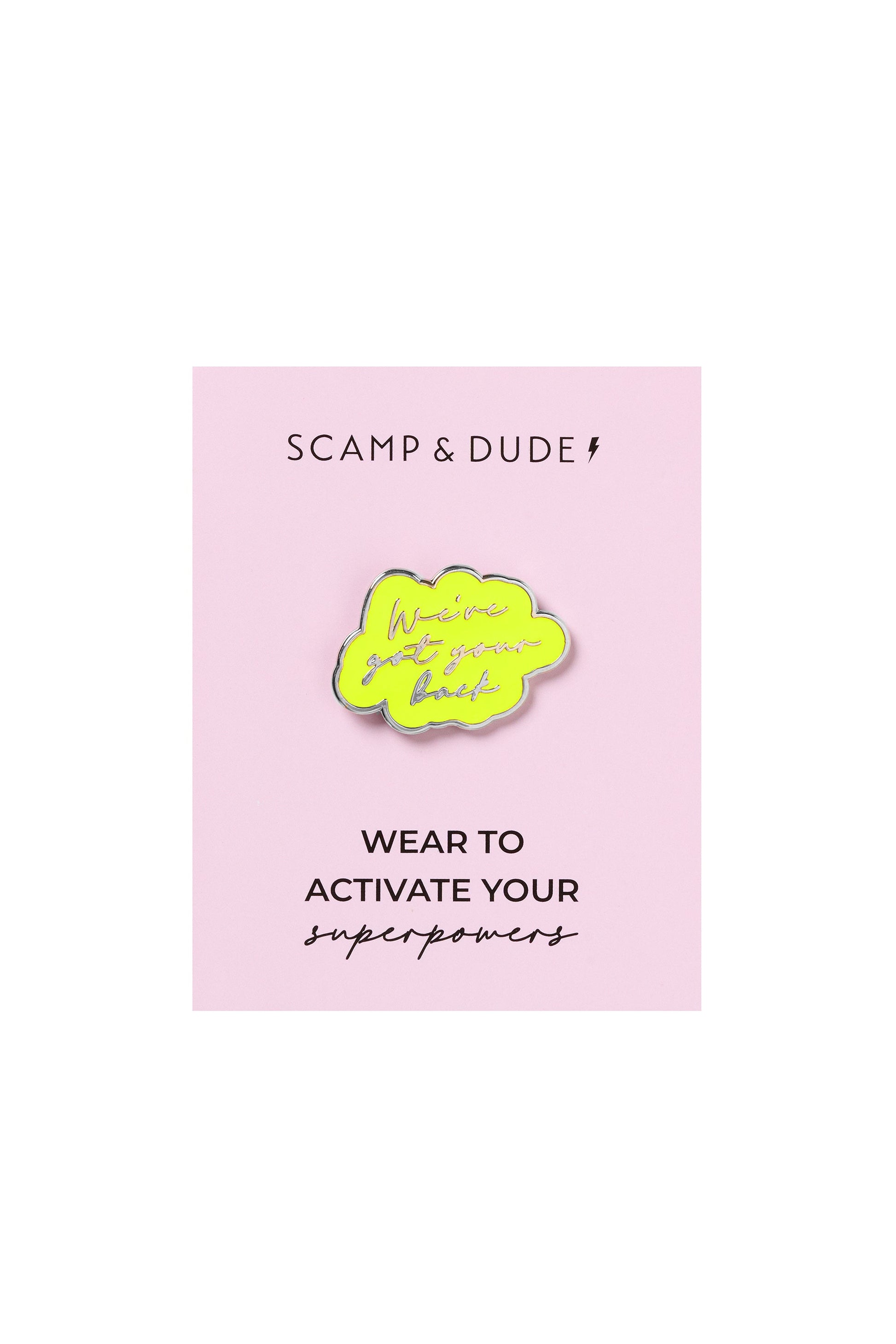 Yellow We've Got Your Back Pin Badge